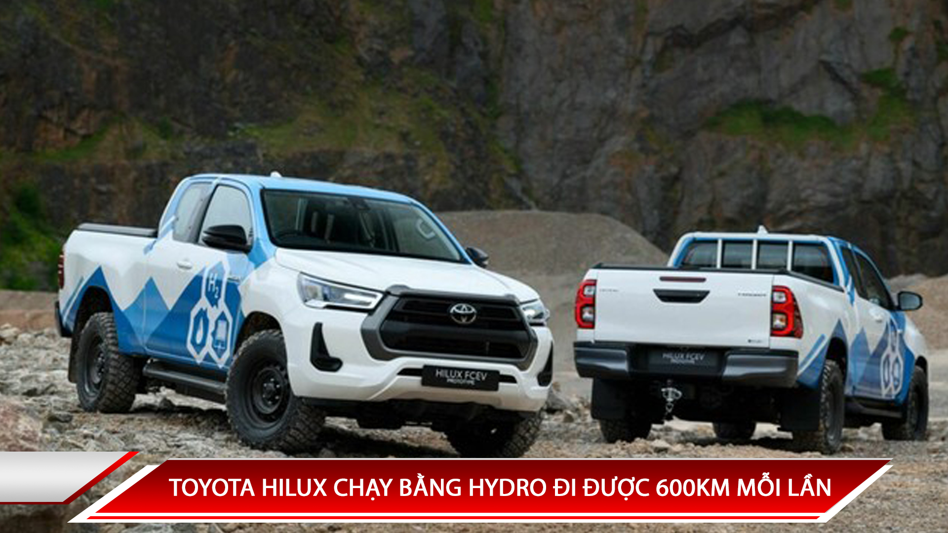 TOYOTA HILUX CHẠY BẰNG HYDRO ĐI ĐƯỢC 600KM MỖI LẦN